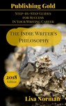 The Indie Writer's Philosophy - Lisa Norman - 9781631070129