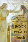 The Book of Parables - Enoch - 9781631184291