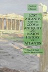Lost Atlantis and the Gods of Antiquity and Plato's History of Atlantis - Manly P Hall ; Carolus Kiesewetterus - 9781631184314