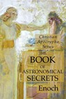 The Book of Astronomical Secrets - Enoch - 9781631184437