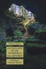 On the Cave of the Nymphs in the Odyssey - Porphyry ; Thomas Taylor - 9781631185052