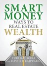 Smart Money Ways to Real Estate Wealth - KAJIWARA,  Yuki - 9781631226175