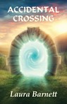 Accidental Crossing - Laura Barnett - 9781631321986