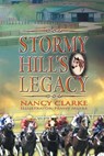 Stormy Hill's Legacy - Nancy Clarke - 9781631354120