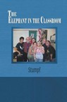 The Elephant in the Classroom - Stumpf - 9781631355097