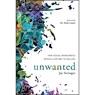 UNWANTED - Jay Stringer - 9781631466724