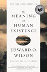 The Meaning of Human Existence - Edward O. (Harvard University) Wilson - 9781631491146