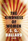 The Kindness of Women - J. G. Ballard - 9781631493348
