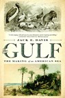 The Gulf - Jack E. (University of Florida) Davis - 9781631494024