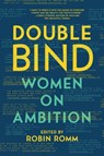Double Bind - Robin (Warren Wilson College) Romm - 9781631494185