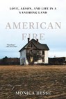 American Fire - Monica Hesse - 9781631494512