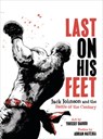 Last On His Feet - Youssef Daoudi ; Adrian Matejka - 9781631495588