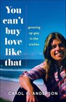 You Can't Buy Love Like That - Carol E. Anderson - 9781631523151