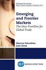 Emerging and Frontier Markets - Marcus Goncalves ; Jose Alves - 9781631570193