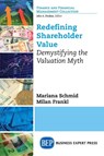 Redefining Shareholder Value - Mariana Schmid ; Milan Frankl - 9781631571664