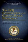 The DOJ Investigation of the Chicago Police Department - U.S. Department of Justice - 9781631582127