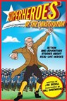 Superheroes of the Constitution - BEDELL,  J. M. - 9781631582332