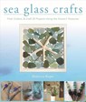 Sea Glass Crafts - Rebecca Ruger-Wightman - 9781631582554