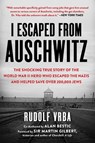 I Escaped from Auschwitz - Rudolf Vrba - 9781631584718