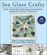 Sea Glass Crafts - Rebecca Ruger-Wightman - 9781631586903