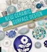New Ceramic Surface Design - Molly Hatch - 9781631590283
