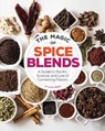 Magic of spice blends - aliza green - 9781631590740