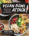 Vegan Bowl Attack! - Jackie Sobon - 9781631591662