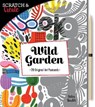 Scratch & Create: Wild Garden - Helen Dardik - 9781631593871