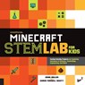 Unofficial Minecraft STEM Lab for Kids - John Miller ; Chris Fornell Scott - 9781631594830