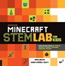 Unofficial Minecraft STEM Lab for Kids - John Miller ; Chris Fornell Scott - 9781631594830