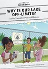 Why Is Our Lake Off-Limits? - STOREY,  Anita - 9781631636554