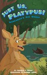 Just Us, Platypus! - Michelle L. Brown - 9781631637704