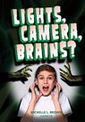 Lights, Camera, Brains? - Michelle L. Brown - 9781631638305