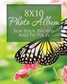 8x10 Photo Album for Your Photos and Pictures - Speedy Publishing LLC - 9781631872037