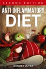 Anti Inflammatory Diet [Second Edition] - Jennifer Sather - 9781631877810