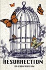 Resurrection - WILSON,  Jessica - 9781631929144