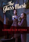 The Glass Mask - Lenore Glen Offord - 9781631940293