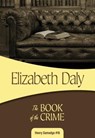 The Book of the Crime - Elizabeth Daly - 9781631940934