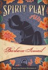 Spirit Play - Barbara Ismail - 9781631941504