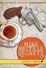 Miss Melville Regrets - Evelyn E. Smith - 9781631943133