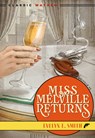 Miss Melville Returns - Evelyn E. Smith - 9781631943300