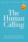 The Human Calling - Dao Feng He - 9781631956928