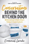 Conversations Behind the Kitchen Door - Emmanuel Laroche - 9781631959189