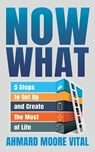 Now What - Ahmard Moore Vital - 9781631959219