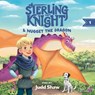 Sterling and Nugget the Dragon - Judd Shaw - 9781631959356