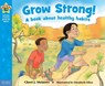 Grow Strong! - Cheri J. Meiners - 9781631980855