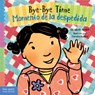 Bye-Bye Time / Momento De La Despedida - Elizabeth Verdick - 9781631981517