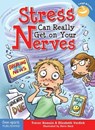 Stress Can Really Get on Your Nerves - Trevor Romain ; Elizabeth Verdick - 9781631982453
