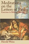 Meditations on the Letters of Paul - Herold Weiss - 9781631992223