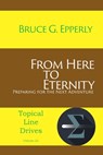 From Here to Eternity - Bruce G Epperly - 9781631992261